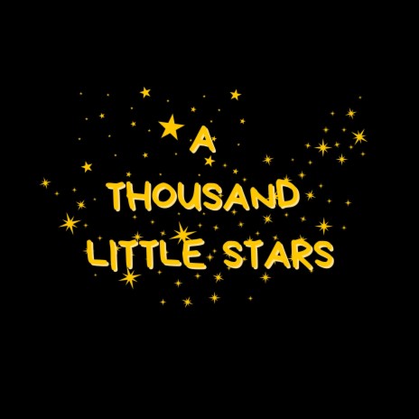 A Thousand Little Stars | Boomplay Music