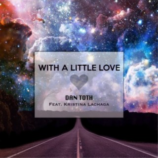 With a Little Love (feat. Kristina Lachaga)