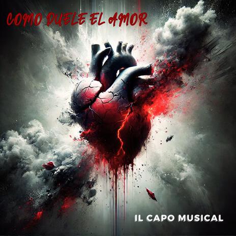 Como Duele el Amor | Boomplay Music