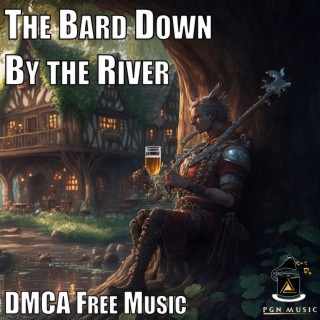 The Bard Down by the River