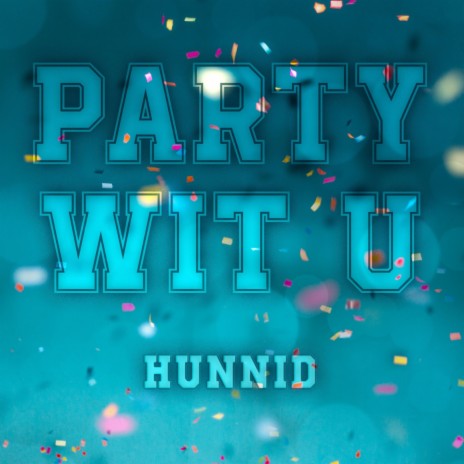 Party wit U | Boomplay Music