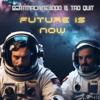 Future Is Now (432 Hz)