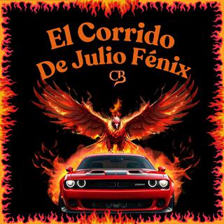 El Corrido De Julio Fenix