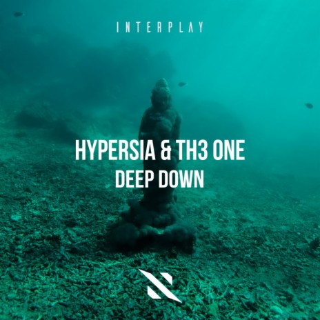 Deep Down (Extended Mix) ft. TH3 ONE