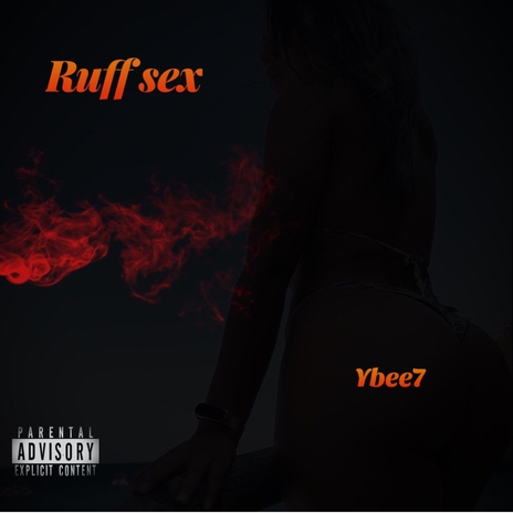 Ruff sex | Boomplay Music