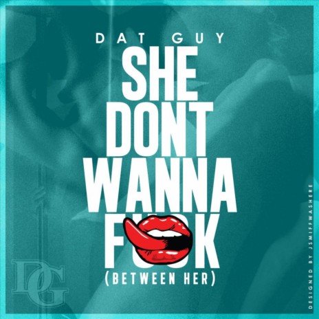 She Don't Wanna F*#k (Between Her) | Boomplay Music