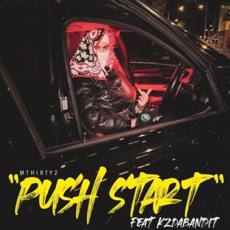 Push Start ft. KZ Da Bandit | Boomplay Music