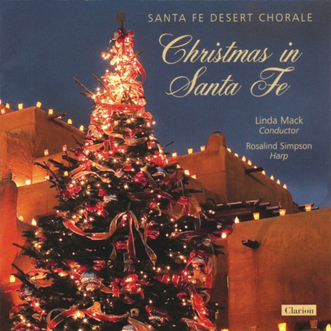 7 Joys of Christmas, Op. 25b: No. 7, God Bless the Master of This House ft. Rosalind Simpson, Santa Fe Desert Chorale & Linda Mack