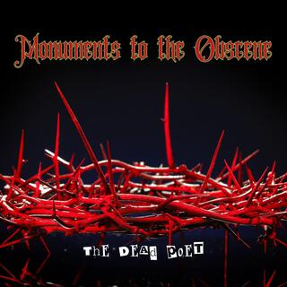 Monuments to the Obscene lyrics | Boomplay Music