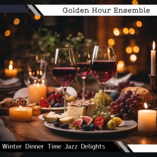 Winter Dinner Time Jazz Delights