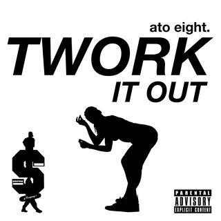 Twork It Out.