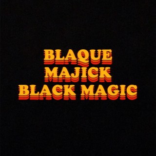 BlaQue Majick/Black Magic(Beat By: Kid Ocean)