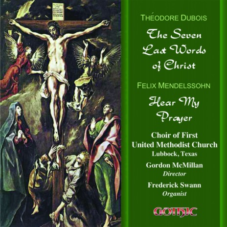 Les 7 paroles du Christ (the 7 Last Words of Christ): Second Word ft. Kim Childs, Edward Pleasant, Texas United Methodist Church Choir, Lubbock & Gordon MacMillan | Boomplay Music