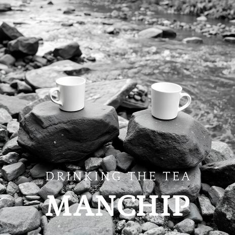 Drinking the Tea | Boomplay Music