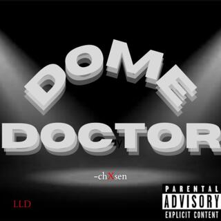 DOME DOCTOR