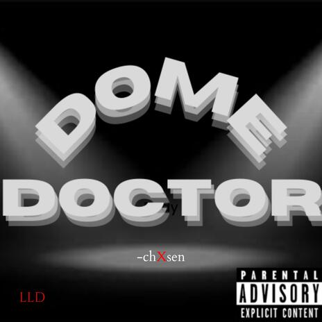 DOME DOCTOR | Boomplay Music