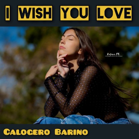 I Wish You Love ft. Katane | Boomplay Music