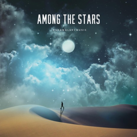 Among the Stars | Boomplay Music