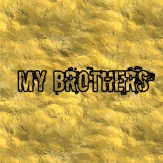 My Brothers