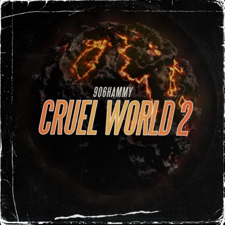 Cruel world 2 | Boomplay Music