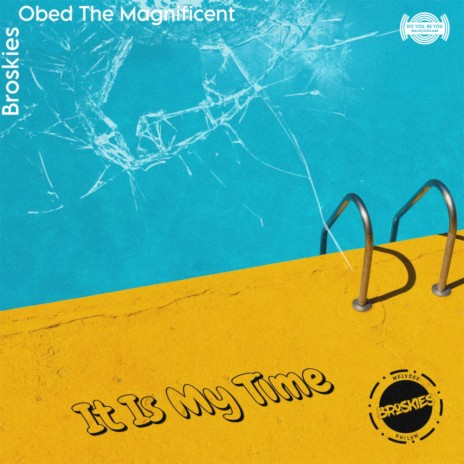It Is My Time ft. Obed The Magnificent | Boomplay Music