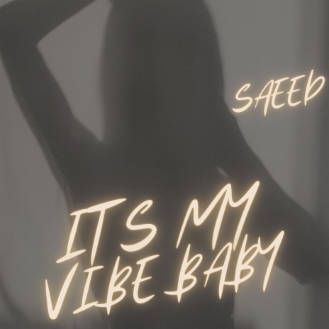 IT'S MY VIBE BABY | Boomplay Music