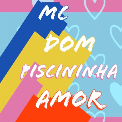 Piscininha Amor | Boomplay Music