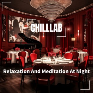 Relaxation And Meditation At Night