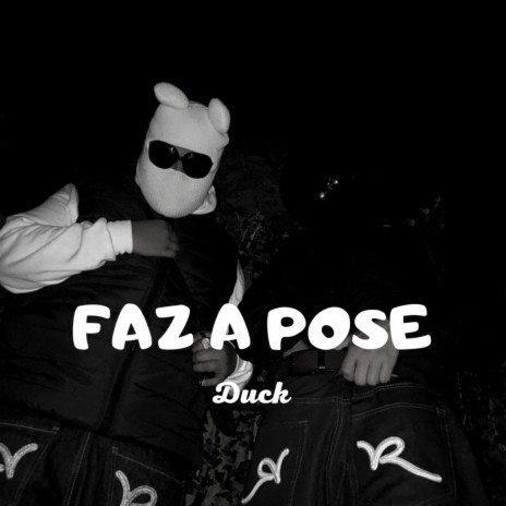 Faz a Pose | Boomplay Music