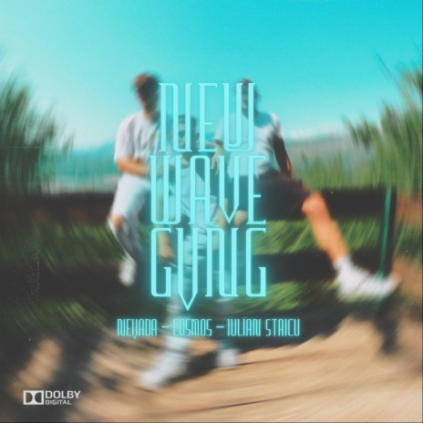 NEW WAVE GVNG ft. Cosmos & Iulian Staicu | Boomplay Music