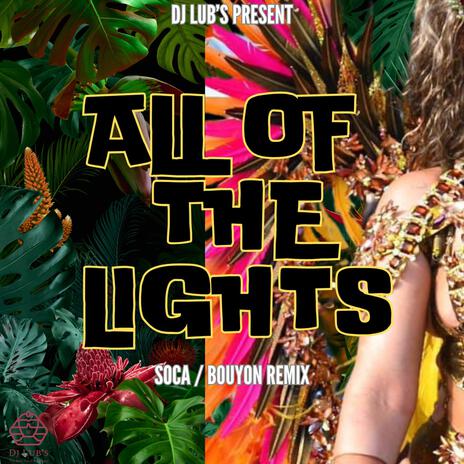 All Of The Lights (Soca Bouyon Remix) | Boomplay Music