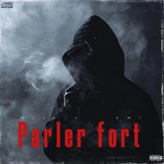 Parler fort