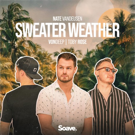 Sweater Weather ft. VonDeep & Toby Rose | Boomplay Music