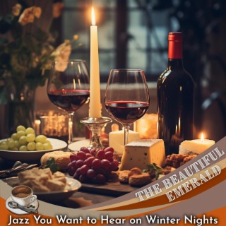 Jazz You Want to Hear on Winter Nights