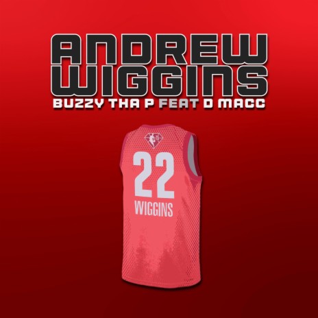 Andrew Wiggins ft. D-Macc | Boomplay Music
