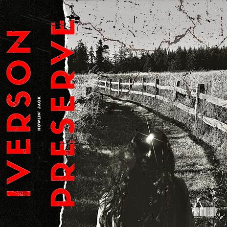 Iverson Preserve | Boomplay Music