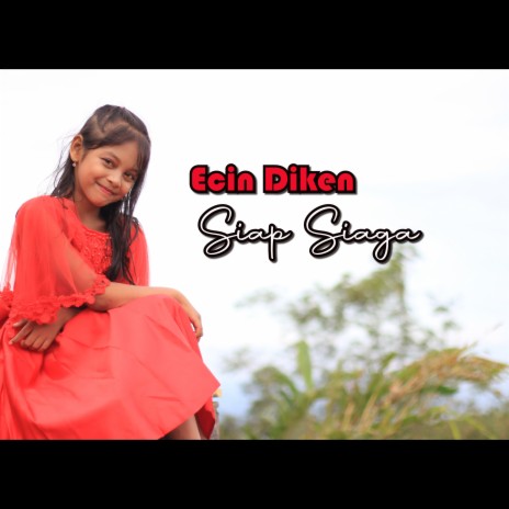 Siap Siaga ft. Ecin diken | Boomplay Music