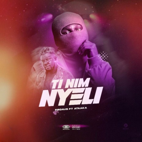 Ti Nim Nyeli ft. Ataaka De Rap | Boomplay Music