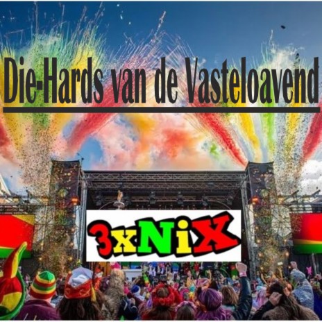 Die-Hards van de Vasteloavend | Boomplay Music