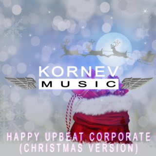 Happy Upbeat Corporate (Christmas Version)