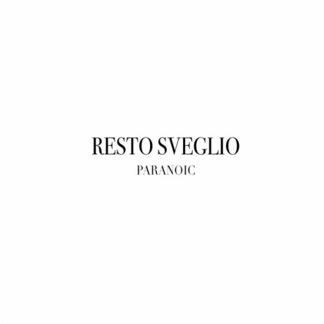 Resto Sveglio ft. Last | Boomplay Music