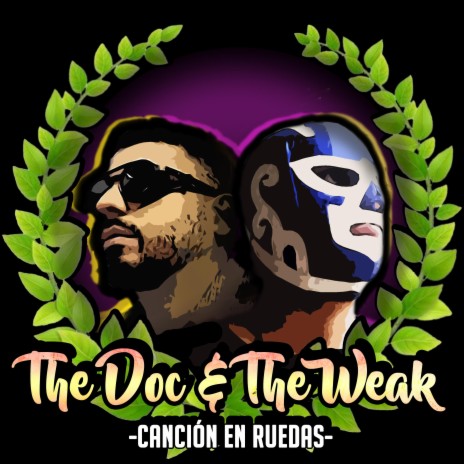 The Doc & The Weak | Boomplay Music