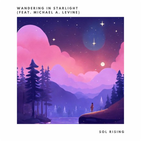 Wandering in Starlight ft. Michael A. Levine | Boomplay Music