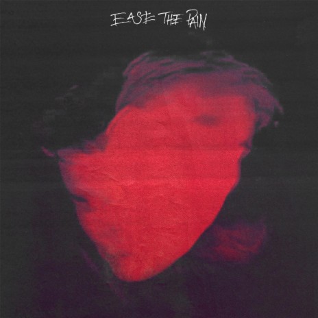 EASE THE PAIN | Boomplay Music