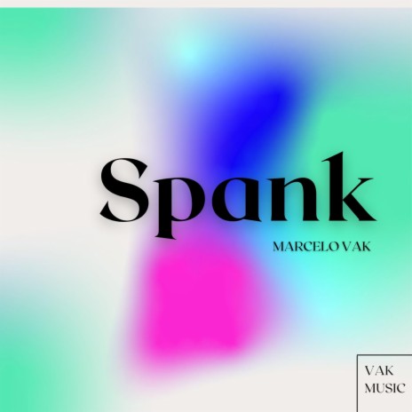 Spank (Extended Mix) | Boomplay Music
