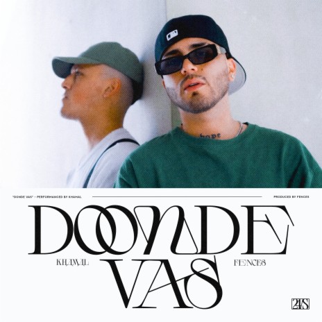 DONDE VAS ft. Fences Inc | Boomplay Music