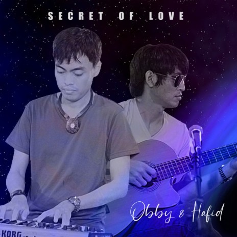 Secret of Love ft. Obby & Hafid | Boomplay Music