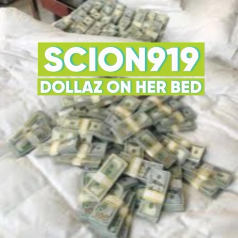 Dollaz On Her Bed | Boomplay Music