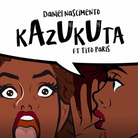 Kazukuta ft. Tito Paris | Boomplay Music