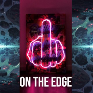 ON THE EDGE (SLOWED + REVERBED)